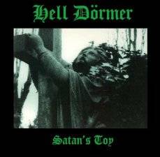 Hell Dörmer : Satan's Toy